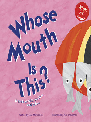 cover image of Whose Mouth Is This?